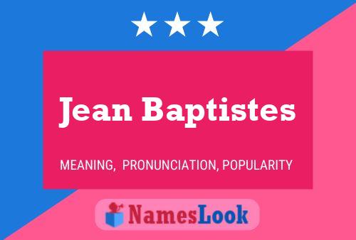 Jean Baptistes Name Poster