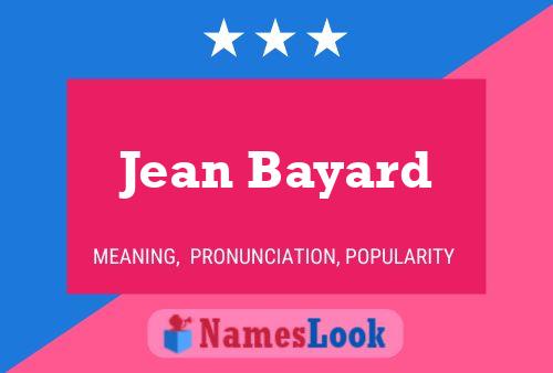 Jean Bayard Name Poster