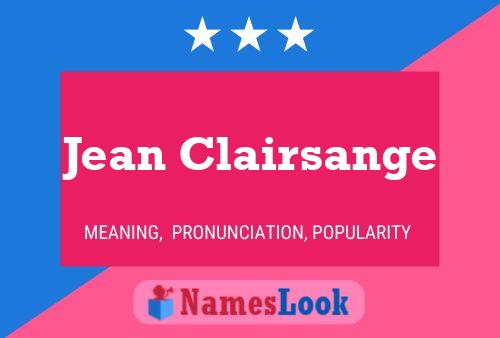 Jean Clairsange Name Poster