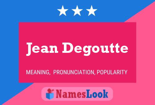 Jean Degoutte Name Poster