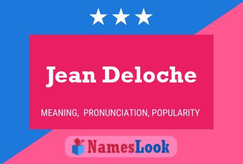 Jean Deloche Name Poster