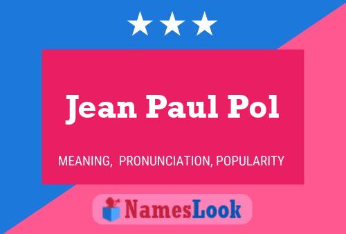 Jean Paul Pol Name Poster