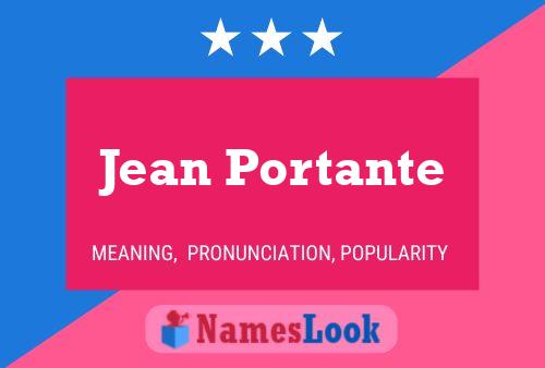 Jean Portante Name Poster