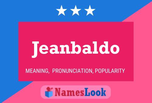 Jeanbaldo Name Poster