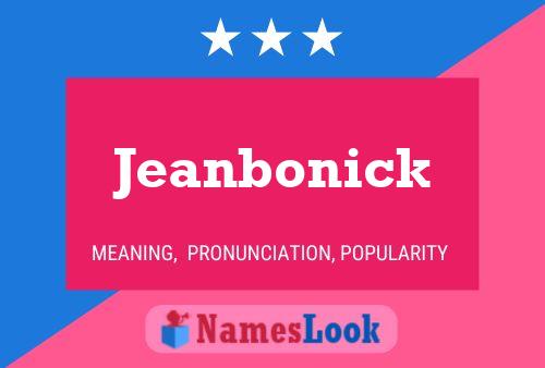 Jeanbonick Name Poster