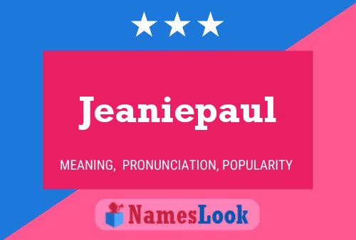 Jeaniepaul Name Poster