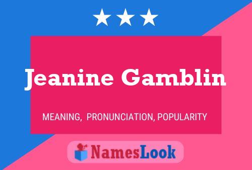 Jeanine Gamblin Name Poster