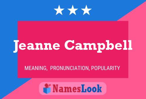 Jeanne Campbell Name Poster