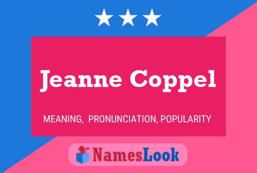 Jeanne Coppel Name Poster