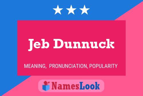 Jeb Dunnuck Name Poster