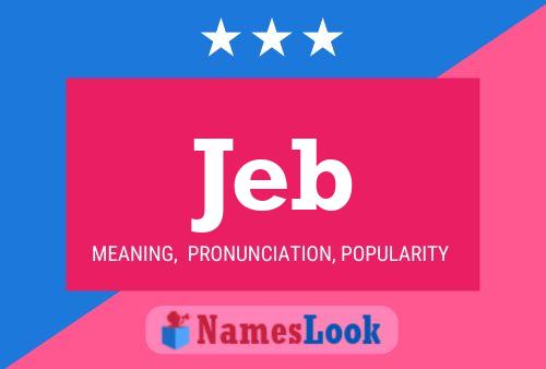 Jeb Name Poster