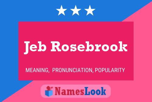 Jeb Rosebrook Name Poster