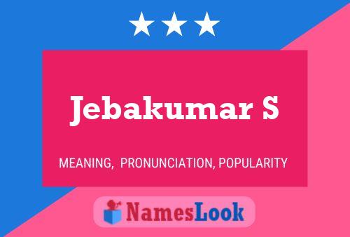 Jebakumar S Name Poster