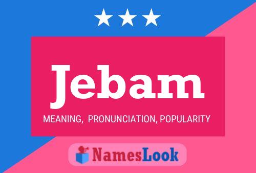 Jebam Name Poster