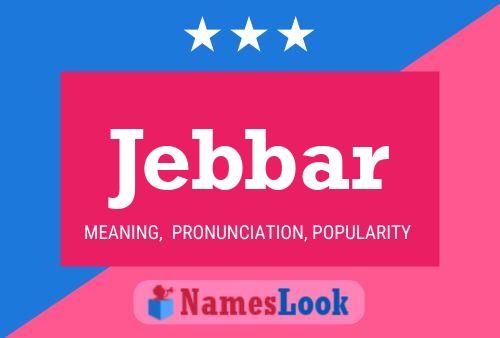 Jebbar Name Poster