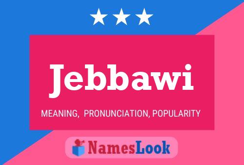 Jebbawi Name Poster