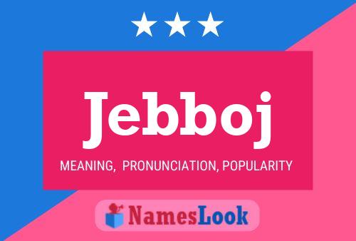 Jebboj Name Poster