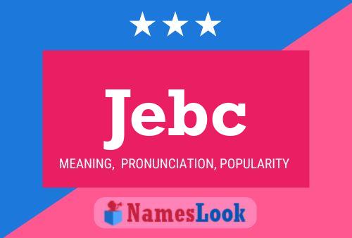 Jebc Name Poster