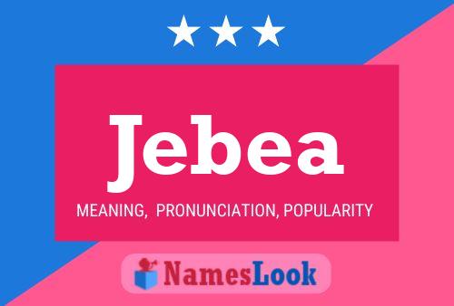 Jebea Name Poster