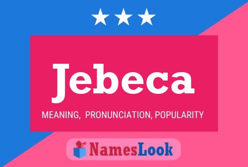 Jebeca Name Poster