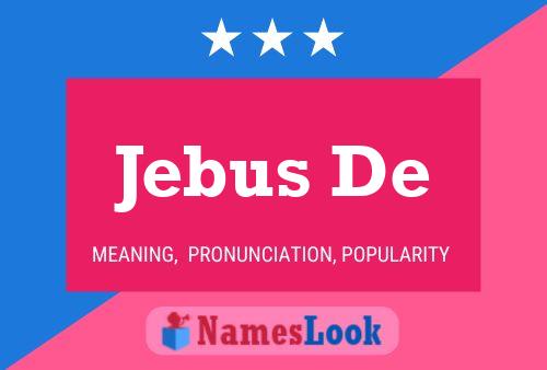 Jebus De Name Poster