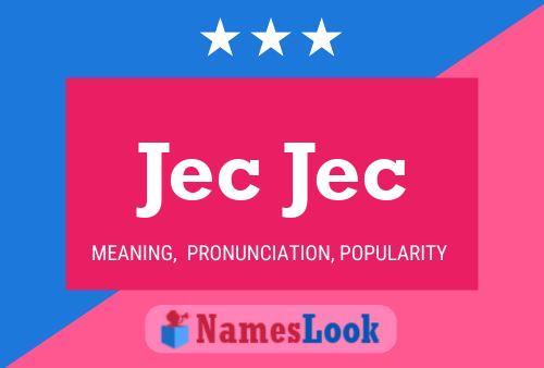 Jec Jec Name Poster