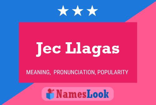 Jec Llagas Name Poster