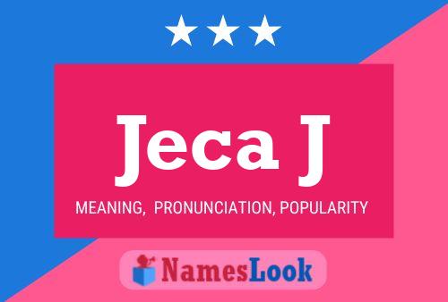 Jeca J Name Poster