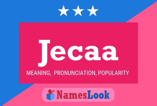 Jecaa Name Poster