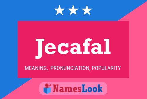 Jecafal Name Poster