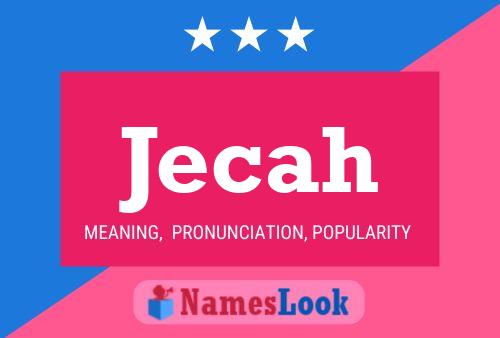 Jecah Name Poster