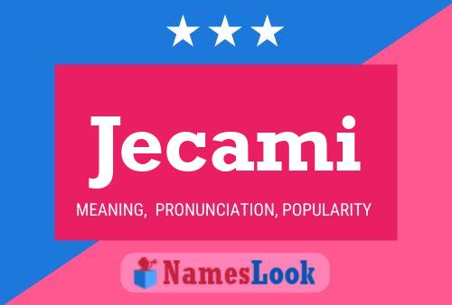 Jecami Name Poster