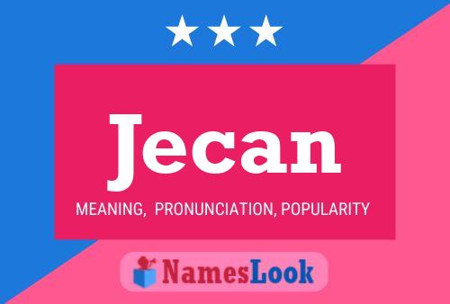 Jecan Name Poster