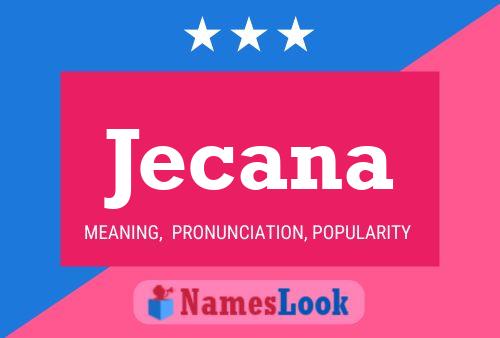 Jecana Name Poster