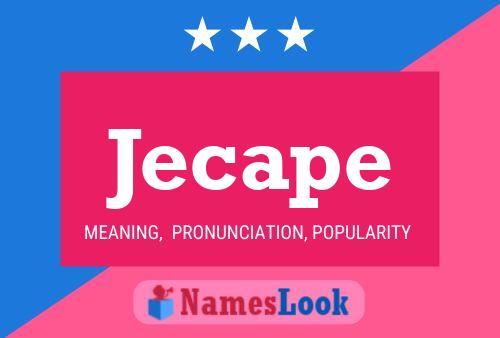 Jecape Name Poster