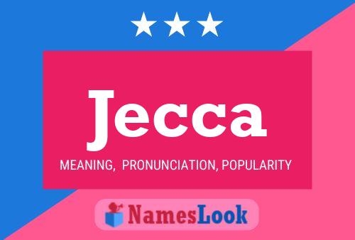 Jecca Name Poster