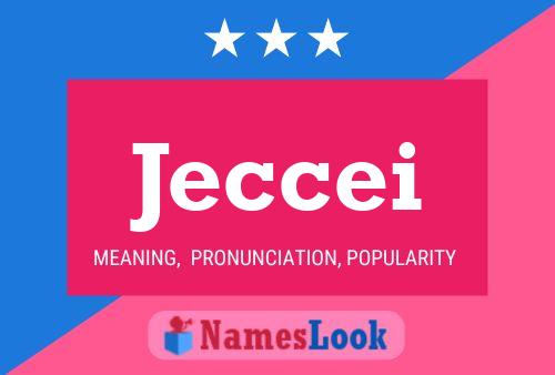 Jeccei Name Poster