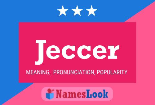 Jeccer Name Poster