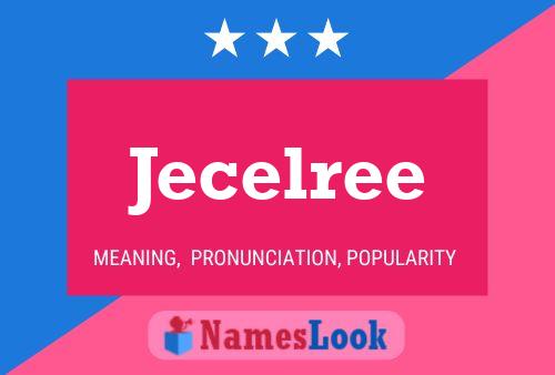 Jecelree Name Poster