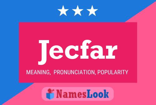 Jecfar Name Poster