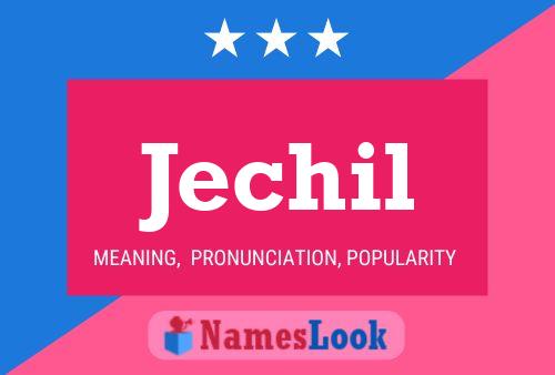 Jechil Name Poster