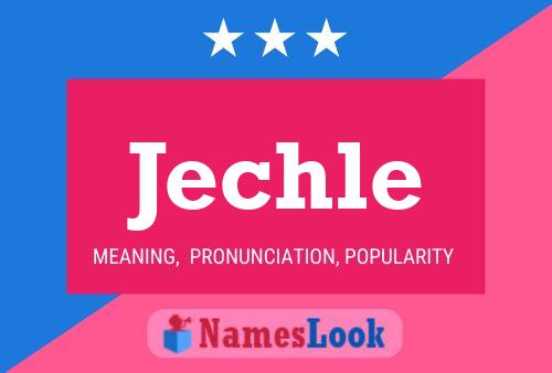 Jechle Name Poster