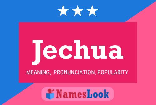 Jechua Name Poster