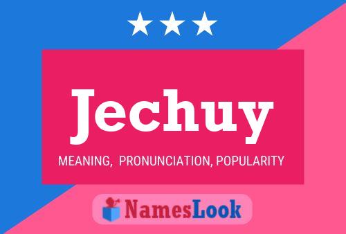 Jechuy Name Poster