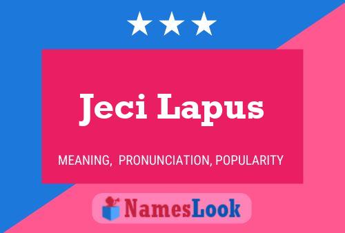 Jeci Lapus Name Poster