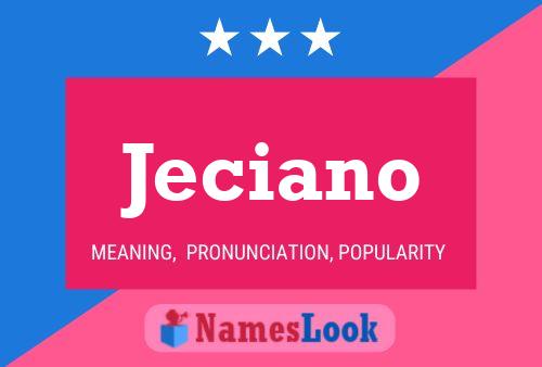 Jeciano Name Poster