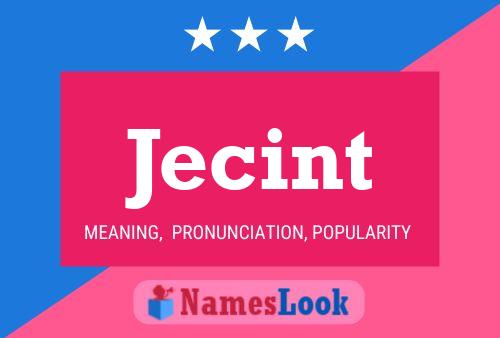 Jecint Name Poster