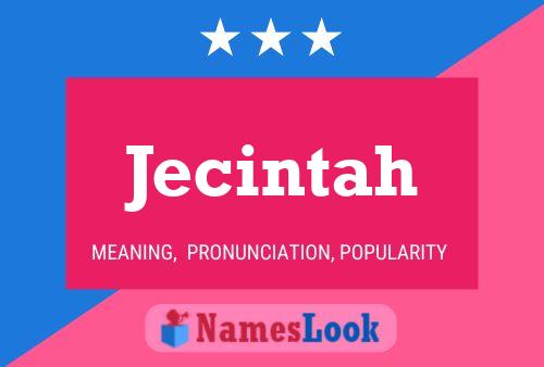 Jecintah Name Poster