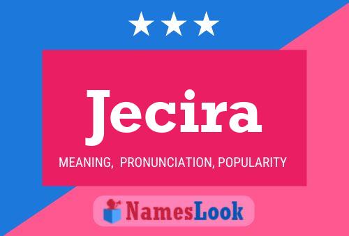 Jecira Name Poster