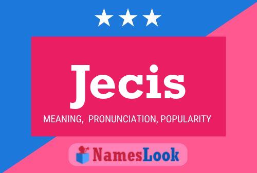 Jecis Name Poster